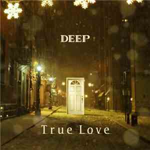 Deep  - True Love mp3 album