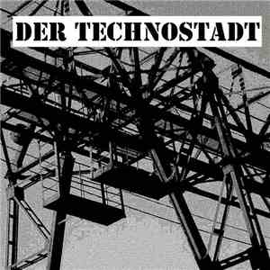 Der Technostadt - Der Technostadt mp3 album