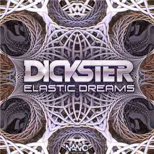 Dickster - Elastic Dreams mp3 album