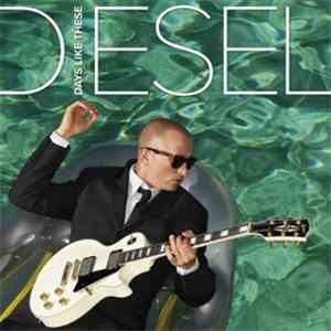 Diesel  - Days Like These mp3 album