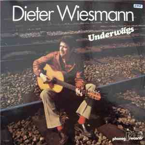 Dieter Wiesmann - Underwägs mp3 album