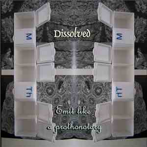 Dissolved - Emit Like A Prothonotary mp3 album