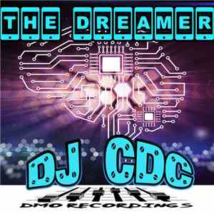 DJ CDC - The Dreamer mp3 album