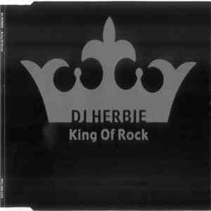 DJ Herbie - King Of Rock mp3 album