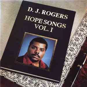D.J. Rogers - Hope Songs Vol.1 mp3 album