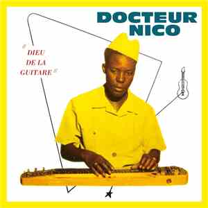 Docteur Nico - Dieu De La Guitare mp3 album