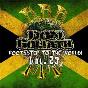 Don Goliath - Rootsstep to the World Vol. 23 mp3 album