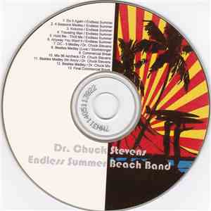 Dr. Chuck Stevens, Endless Summer Beach Band - Dr. Chuck Stevens The Endless Summer Beach Band mp3 album