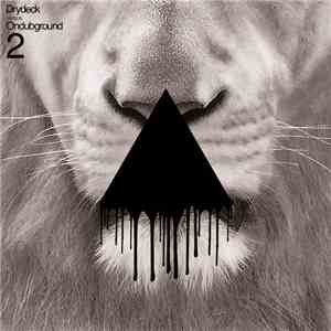 Drydeck Versus Ondubground - Drydeck Versus Ondubground 2 mp3 album