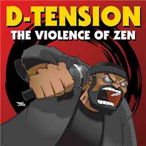 D-Tension  - The Violence Of Zen mp3 album