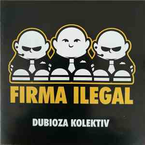 Dubioza Kolektiv - Firma Ilegal mp3 album