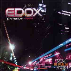 Edox & Friends - Edox & Friends Part 1 mp3 album