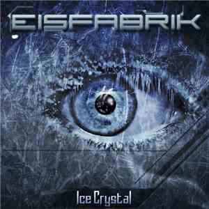 Eisfabrik - Ice Crystal mp3 album