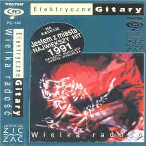 Elektryczne Gitary - Wielka Radość mp3 album