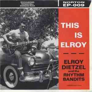 Elroy Dietzel & The Rhythm Bandits - Rock-N-Bones mp3 album