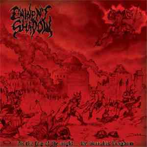 Eminent Shadow - In The Fog Of The Night … We Burn His Kingdom mp3 album