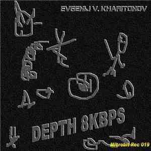 Evgenij V. Kharitonov - Depth mp3 album