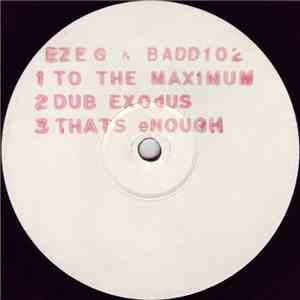 Eze-G & Badd 102 - To The Maximum mp3 album