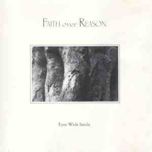 Faith Over Reason - Eyes Wide Smile mp3 album