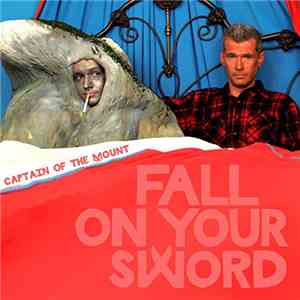 Fall On Your Sword - Captain Of The Mount mp3 album