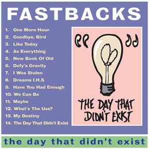 Fastbacks - The Day That Didn't Exist mp3 album