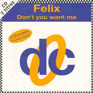 Felix - Don't You Want Me mp3 album