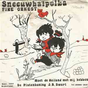 Fire Orkest - Sneeuwbalpolka mp3 album