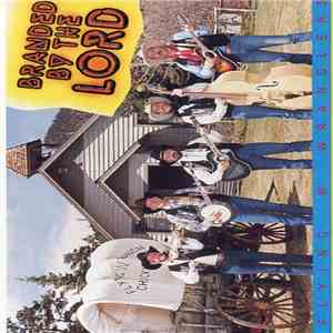 Flying W Wranglers - Branded By The Lord mp3 album