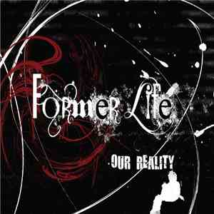 Former Life - Our Reality mp3 album