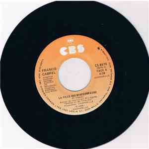 Francis Cabrel - La Fille Qui M'accompagne / Les Chevaliers Cathares mp3 album