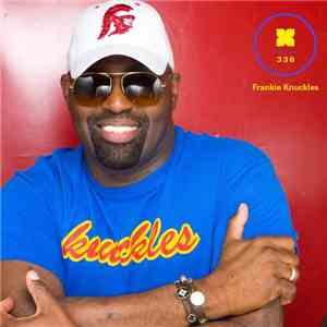 Frankie Knuckles - Podcast 336 mp3 album
