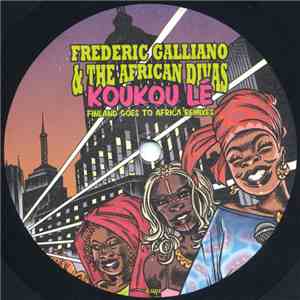 Frederic Galliano & The African Divas - Koukou Lé (Finland Goes To Africa Remixes) mp3 album