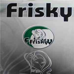Frisky Crew - The Rhyme Gets Rougher / Hell mp3 album