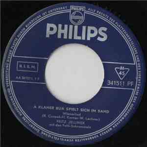 Fritz Jellinek Mit Den Faltl-Schrammeln - A Klaner Bua Spielt Sich Im Sand / Was G'Schicht Mit Dir, O Du Alte Wienerstadt mp3 album