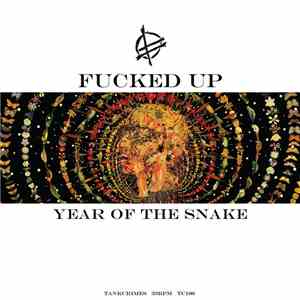 Fucked Up - Year Of The Snake mp3 album