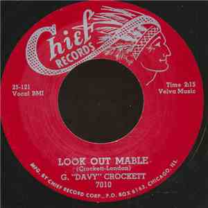 G. "Davy" Crockett - Look Out Mable / Did You Ever Love Somebody mp3 album