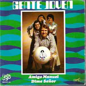 Gente joven - Amigo Manuel / Dime Señor mp3 album