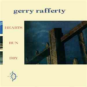 Gerry Rafferty - Hearts Run Dry mp3 album