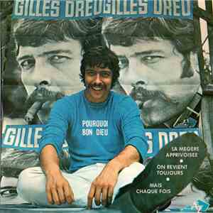 Gilles Dreu - Pourquoi Bon Dieu mp3 album