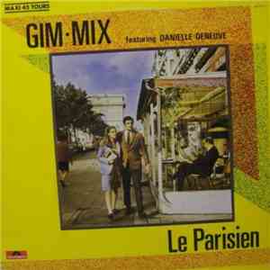 Gim-Mix Featuring Danielle Deneuve - Le Parisien mp3 album