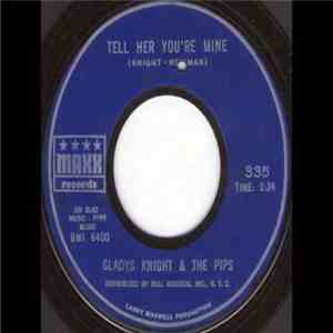 Gladys Knight And The Pips - Tell Her You're Mine / If I Should Ever Fall In Love mp3 album