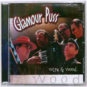 Glamour Puss - Wire & Wood mp3 album