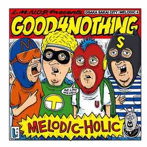 Good4Nothing - Melodic-Holic mp3 album