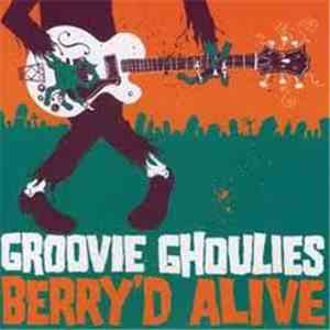 Groovie Ghoulies - Berry'd Alive mp3 album