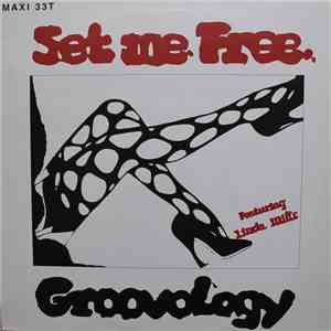 Groovology Featuring Linda Mills - Set Me Free mp3 album
