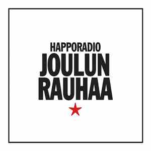 Happoradio - Joulun Rauhaa mp3 album