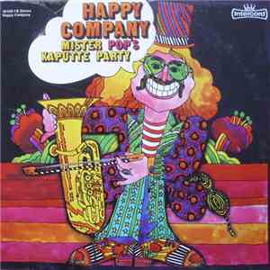 Happy Company - Mister Pop´s Kaputte Party mp3 album