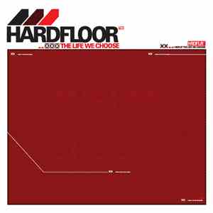 Hardfloor - The Life We Choose mp3 album
