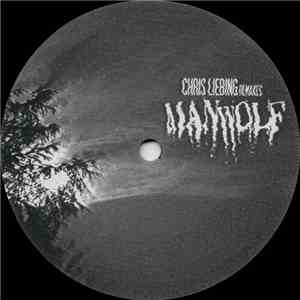 Henrik B - Manwolf (Chris Liebing Remakes) mp3 album