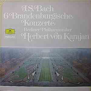 Herbert von Karajan, Berliner Philharmoniker - J.S. Bach - 6 Brandenburgische Konzerte mp3 album